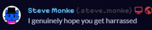 Hope you get Harassed